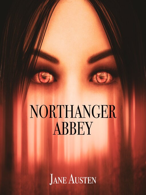 Title details for Northanger Abbey by Jane Austen - Wait list